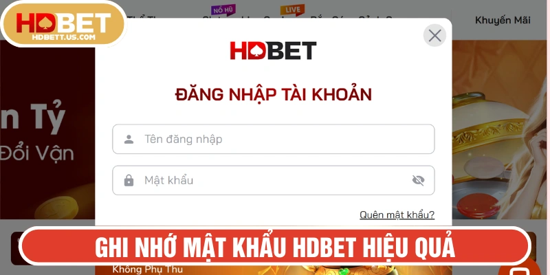 Bí quyết ghi nhớ mật khẩu HDBET hiệu quả, tránh bị quên
