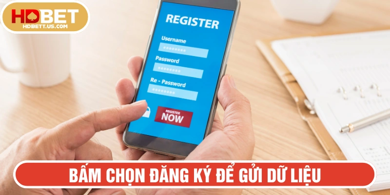 Chọn Đăng ký để hoàn tất thủ tục và gửi yêu cầu cho nhà cái phê duyệt 