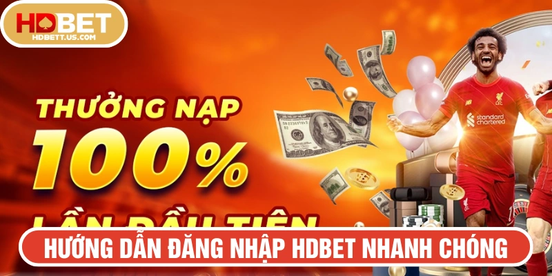 hướng dẫn đăng nhập HDBET nhanh chóng
