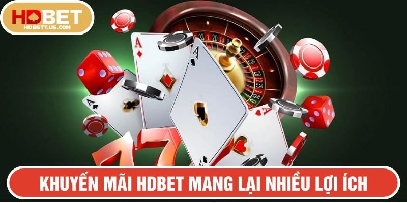 Khuyến mãi HDBET mang lại nhiều lợi ích