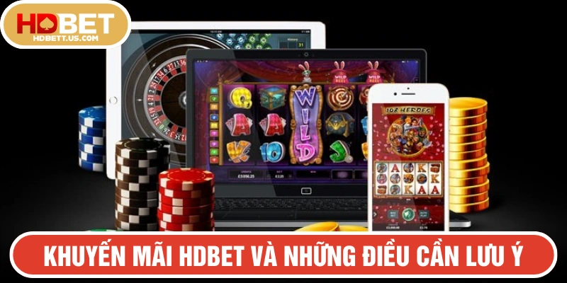 Khuyến mãi HDBET và những điều cần lưu ý