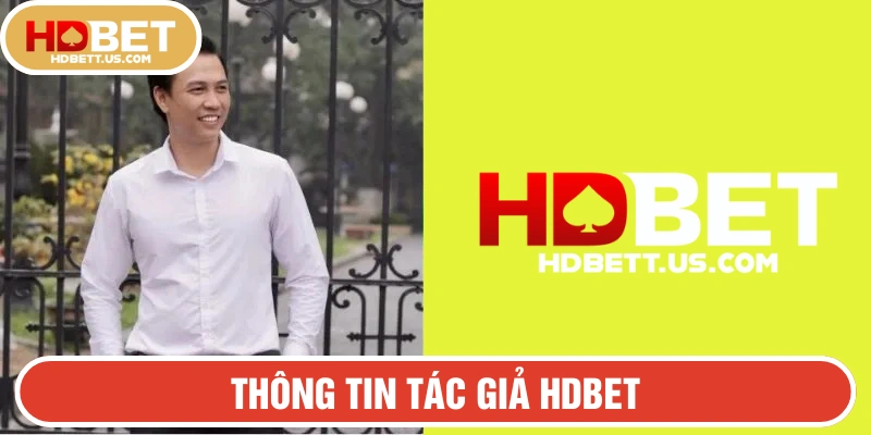 Chân dung CEO & Nhà biên tập HDBET - Lưu Chí Trung