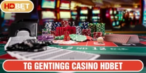 TG Gentingg HDBET