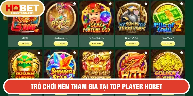 Tham khảo những siêu phẩm nên trải nghiệm tại hạng mục