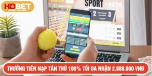 Thưởng tiền nạp tân thủ 100% tối đa nhận 2.888.000